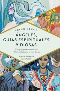 Ángeles guias espirituales y diosas