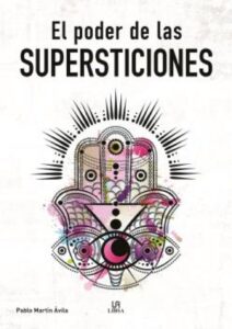 El poder de las supersticiones