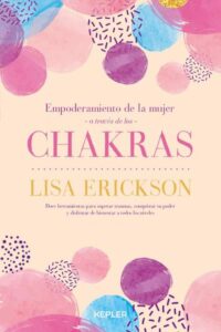 Empoderamiento de la mujer a traves de los chakras