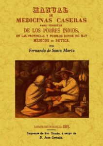 Manual de Medicinas Caseras para consuelo de los pobres indios