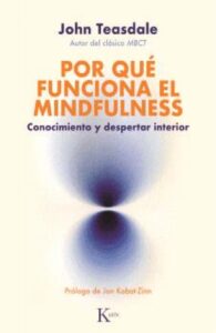 Por qué funciona el Mindfulness