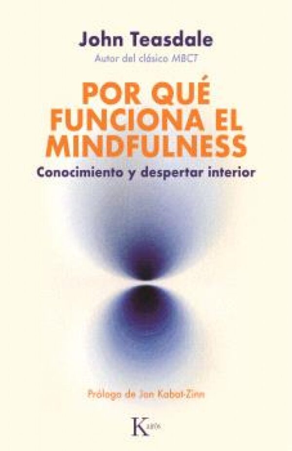 Por qué funciona el Mindfulness