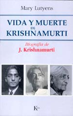 Vida y Muerte de Krishnamurti