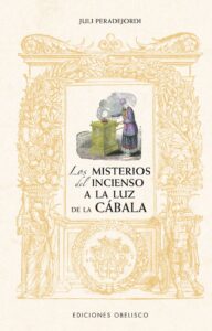 Los misterios del incienso a la luz de la cábala