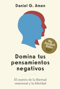 Domina tus pensamientos negativos